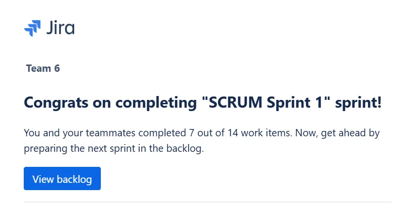 A Jira notification congratulating Team 6 on completing Sprint 1, 7 of 14 work items